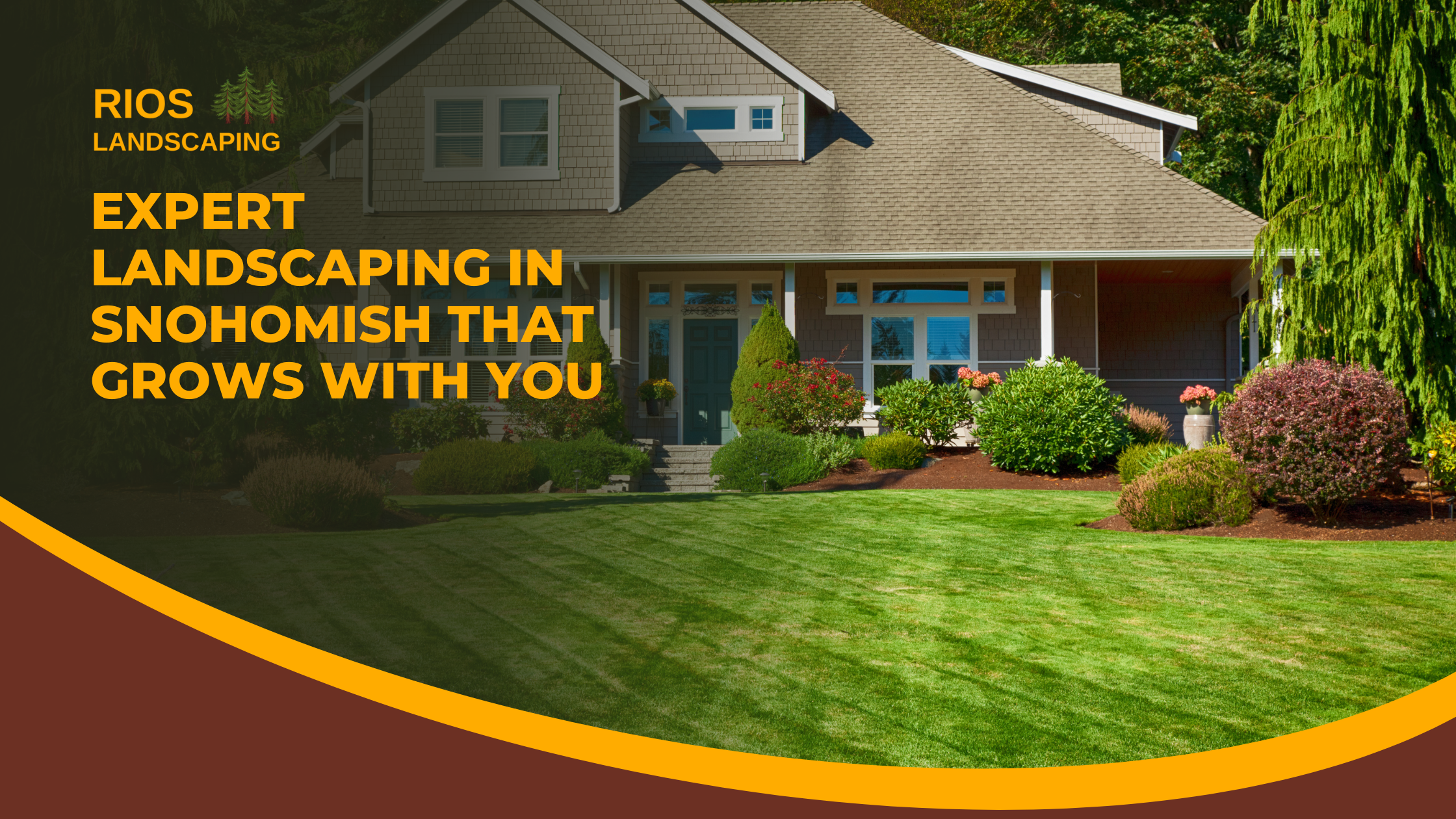 Expert Landscaping in Snohomish That Grows with You